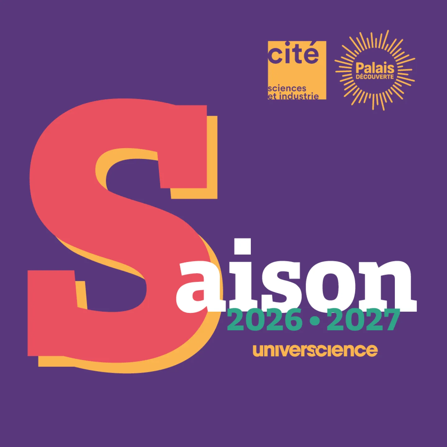 Saison culturelle 2026-2027 Universcience - Cité des sciences et de l'industrie - Palais de la découverte